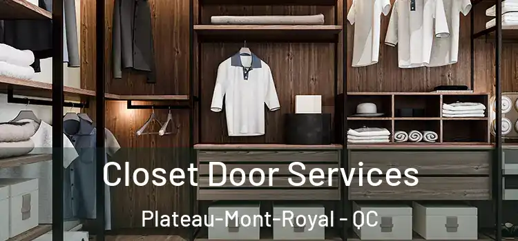 Closet Door Services Plateau-Mont-Royal - QC