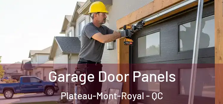  Garage Door Panels Plateau-Mont-Royal - QC
