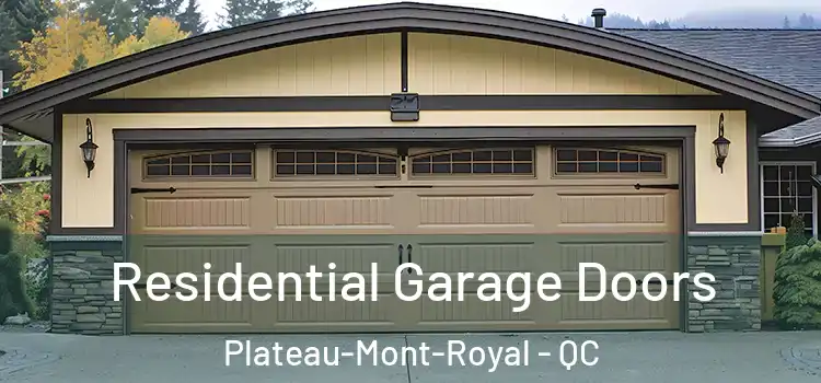 Residential Garage Doors Plateau-Mont-Royal - QC